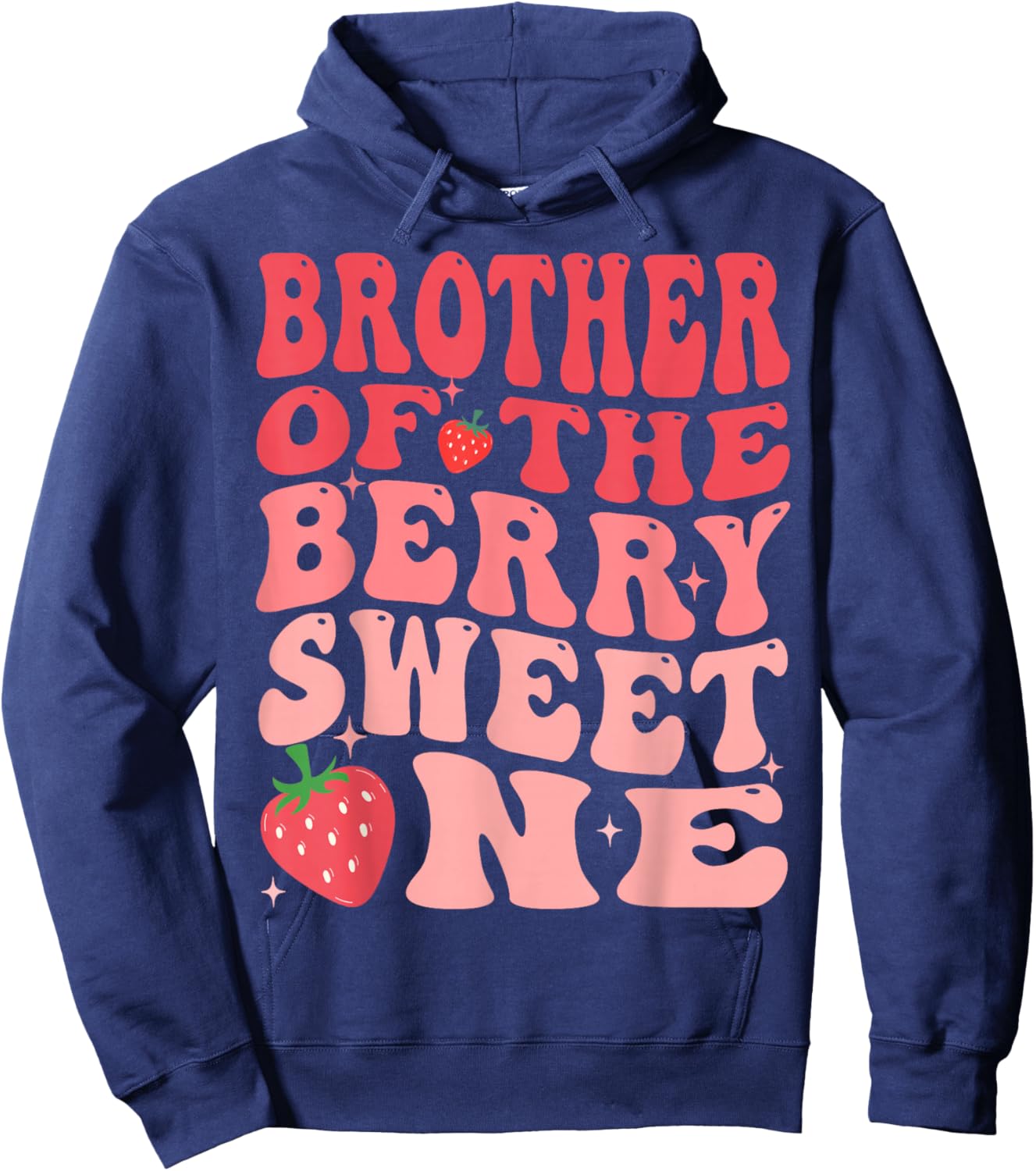 Brother Of The Berry Sweet One 1st Birthday Strawberry Hoodie - Hoodie | Navy