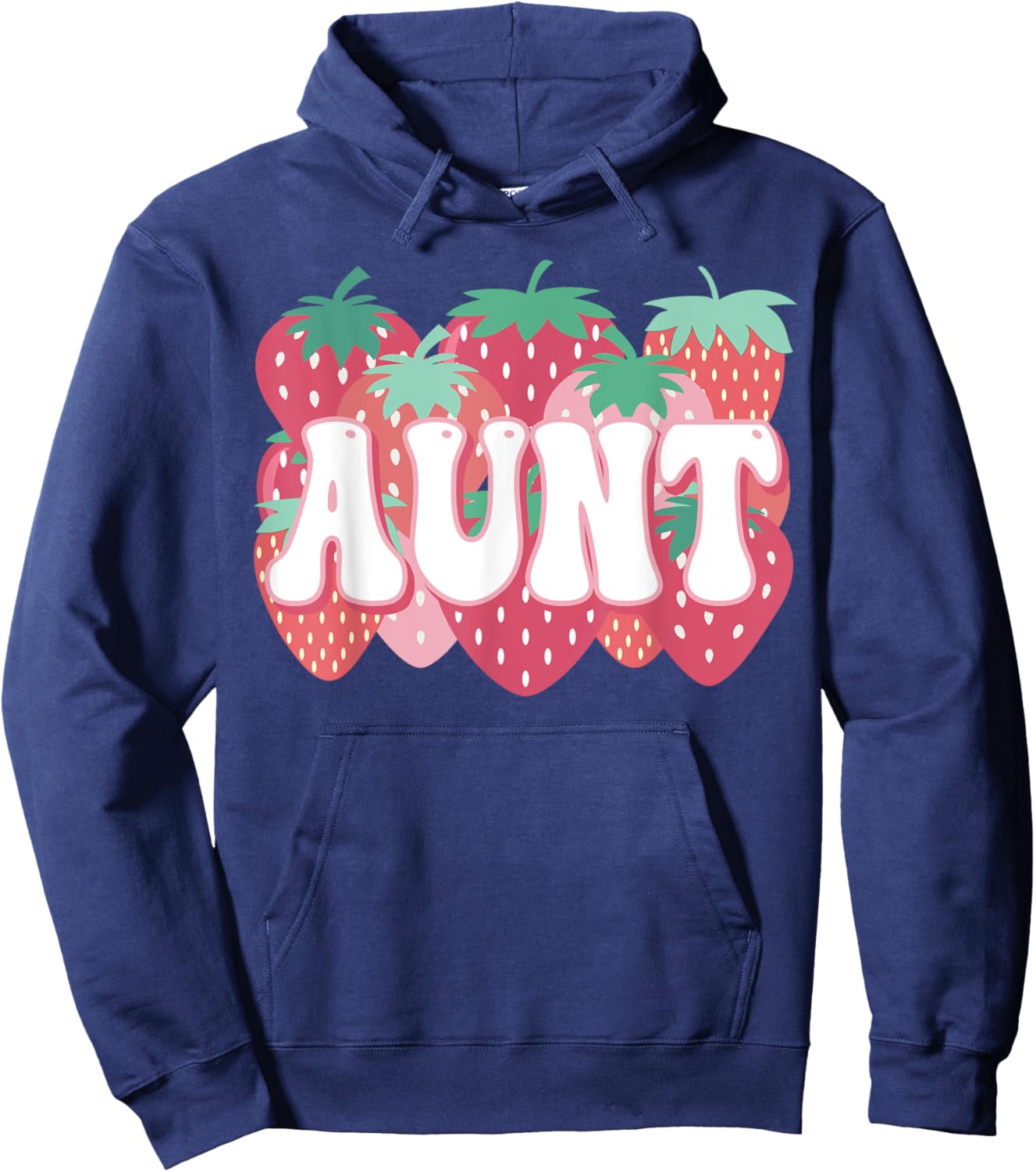 Aunt Of The Berry First Birthday Strawberry Family Party Hoodie - Hoodie | Navy