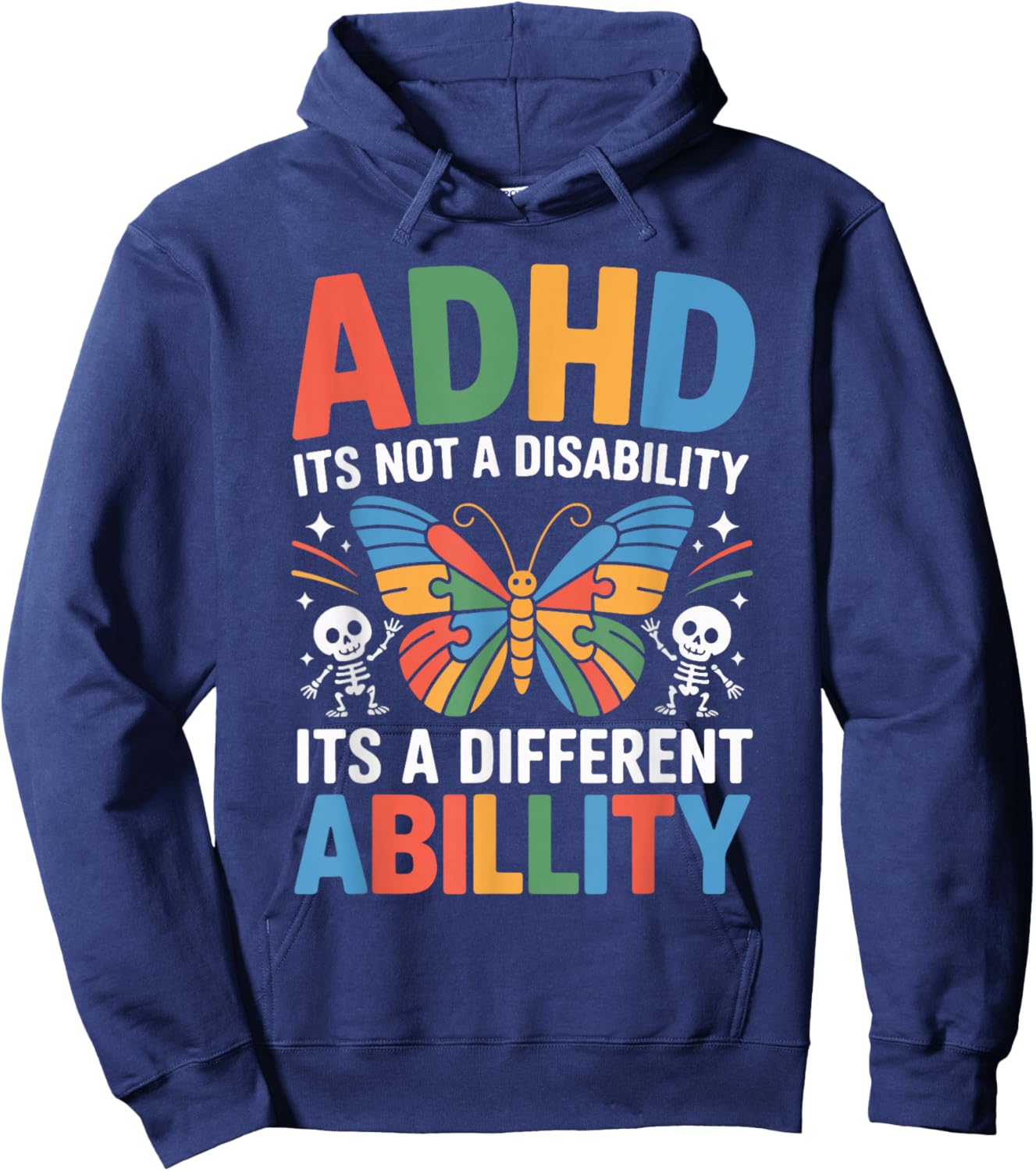 ADHD It's Not A Disability It's A Different Ability Hoodie - Hoodie | Navy
