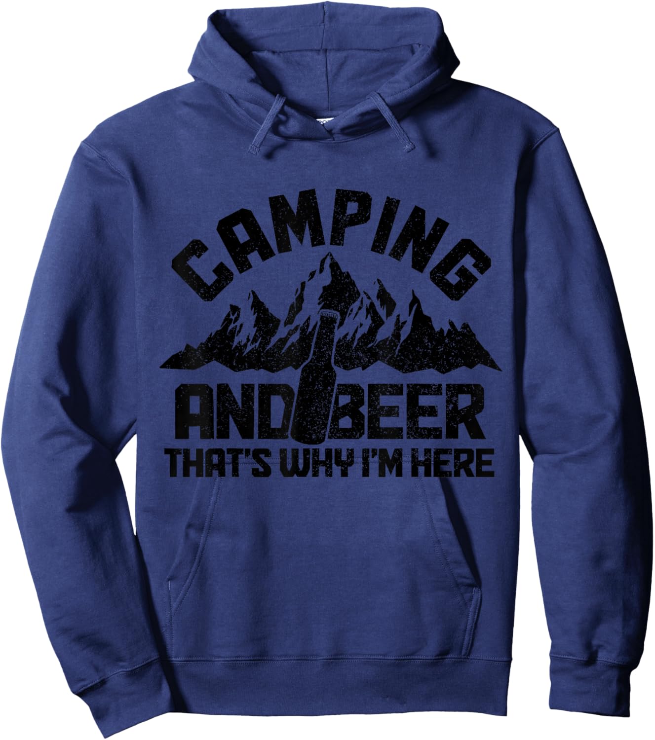 Camping & Beer That's Why I'm Here Funny Camper Hoodie - Hoodie | Navy