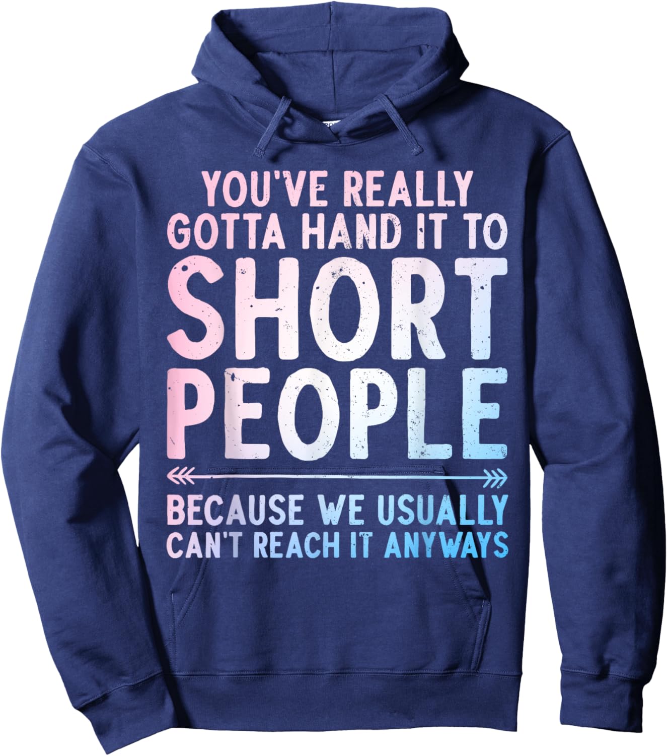 Funny Short People Art Women Sarcastic Short People Hoodie - Hoodie | Navy