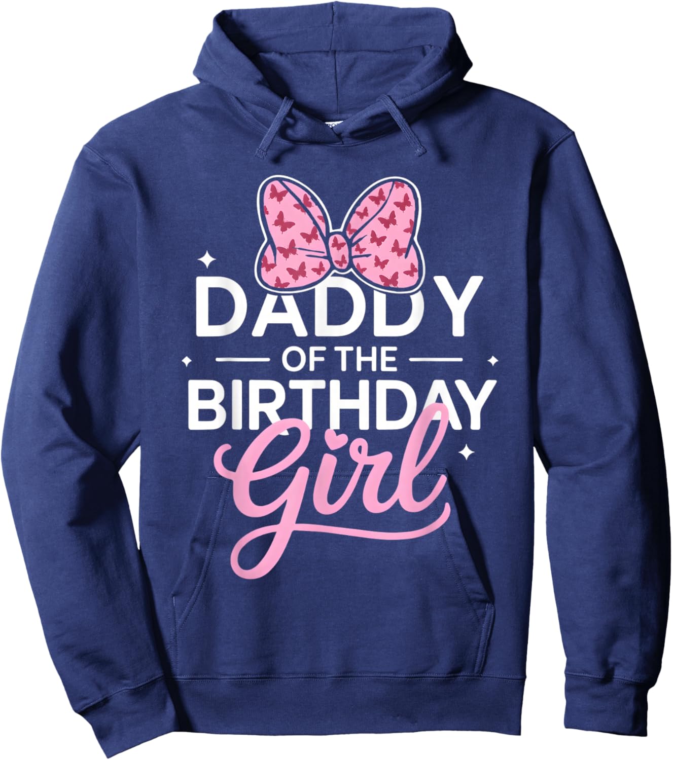 Daddy of The Birthday Girl Cute Butterfly Pink Bow Dad Hoodie - Hoodie | Navy