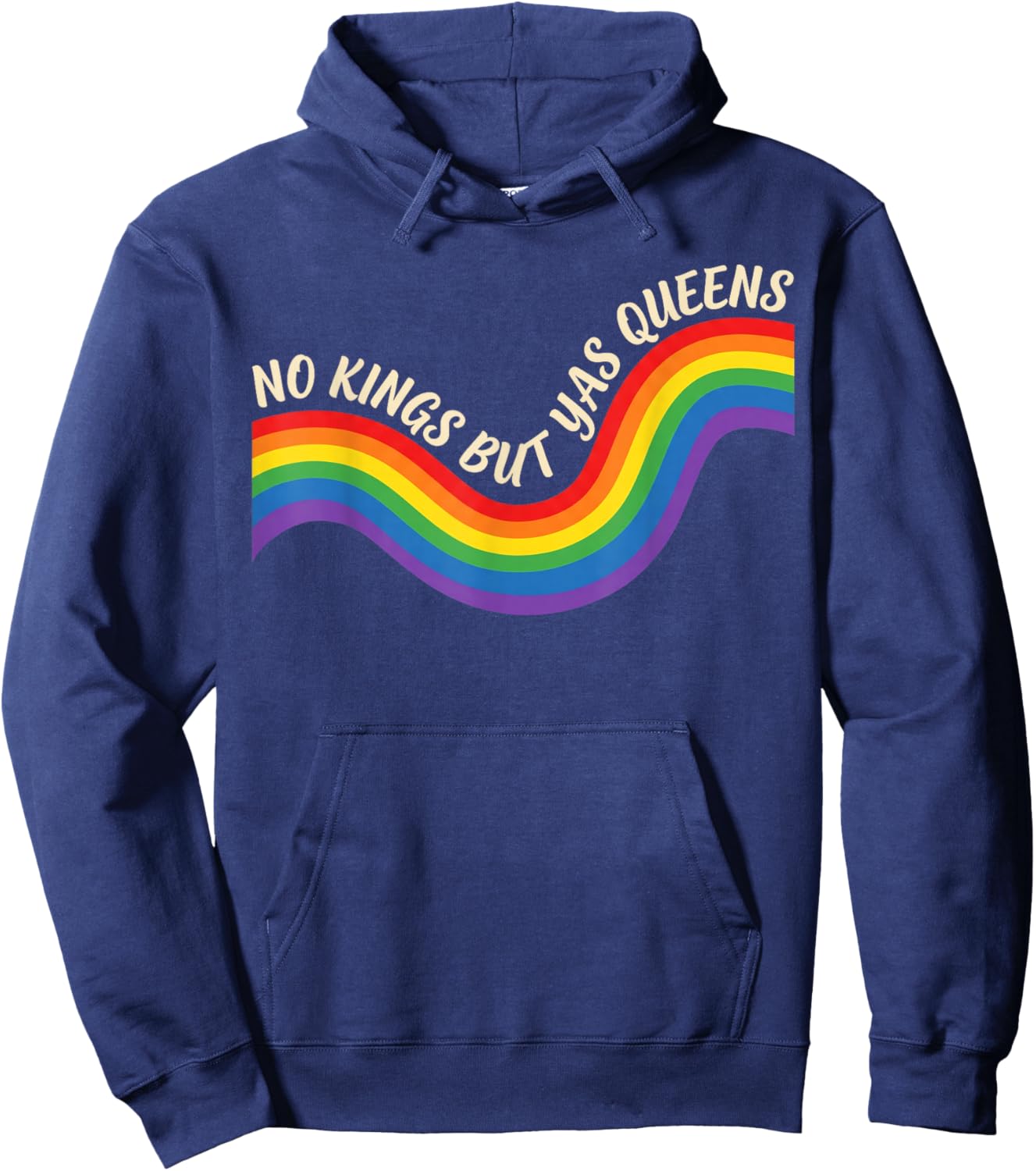 No Kings But Yas Queens Retro Rainbow LGBTQ Pride Ally Pride Hoodie - Hoodie | Navy