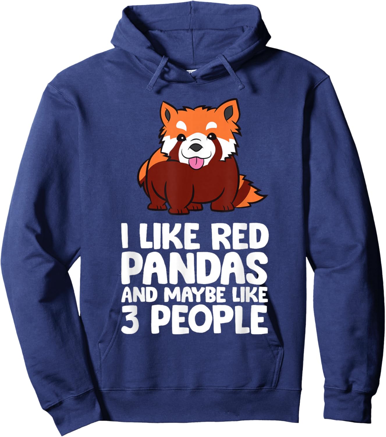 I Like Red Pandas And Maybe Like 3 People Funny Red Panda Hoodie - Hoodie | Navy