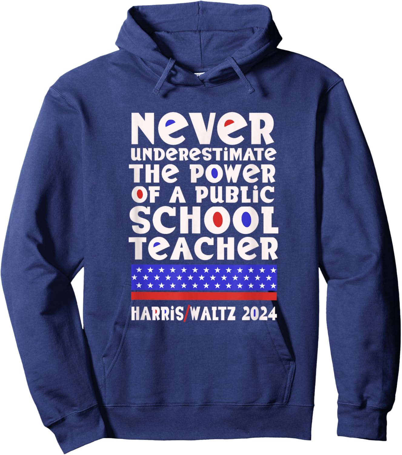 Never Underestimate the Power of a Public School Teacher Hoodie - Hoodie | Navy