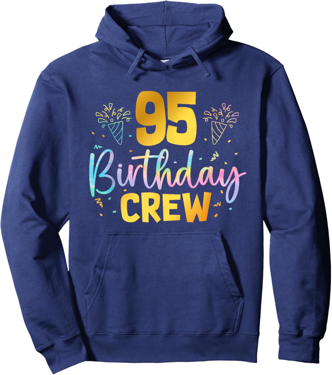 95th Birthday Crew 95 Years Old Birthday Party Group Family Hoodie - Hoodie | Navy
