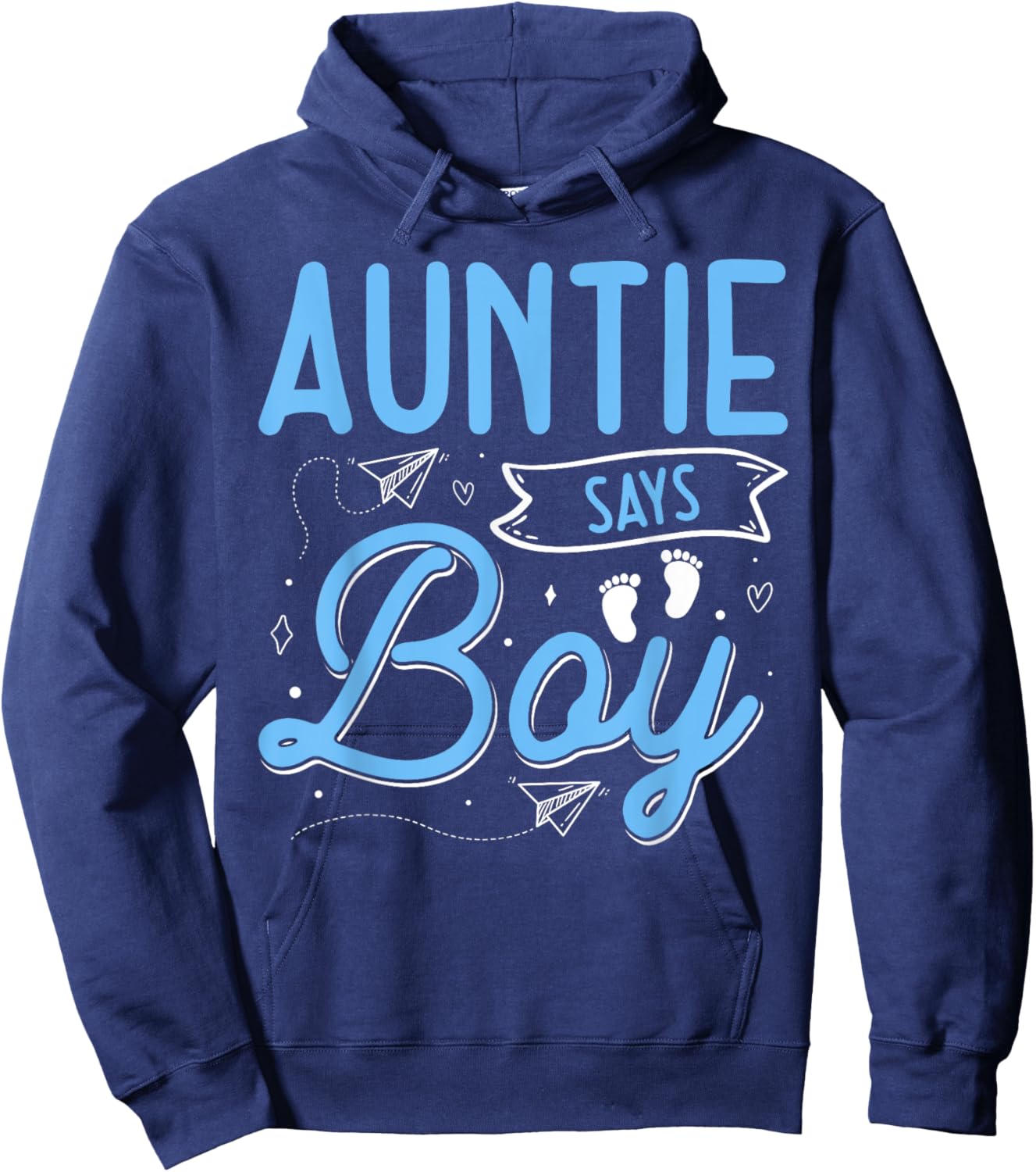 Auntie Says Boy Matching Family Team Boy Gender Reveal Hoodie - Hoodie | Navy