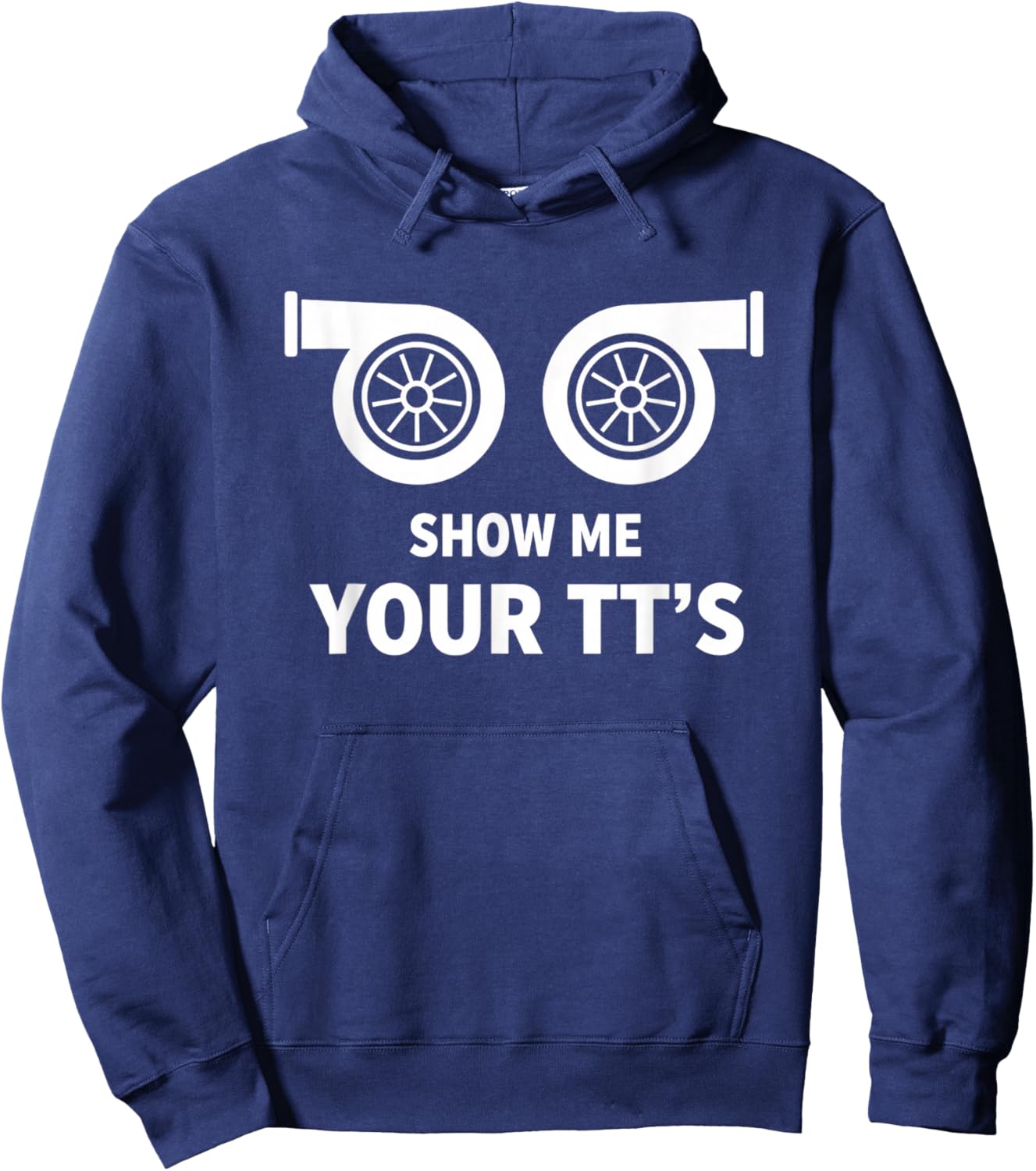 Car Show Me Your TT's Twin Turbo Racing Car Enthusiast Hoodie - Hoodie | Navy