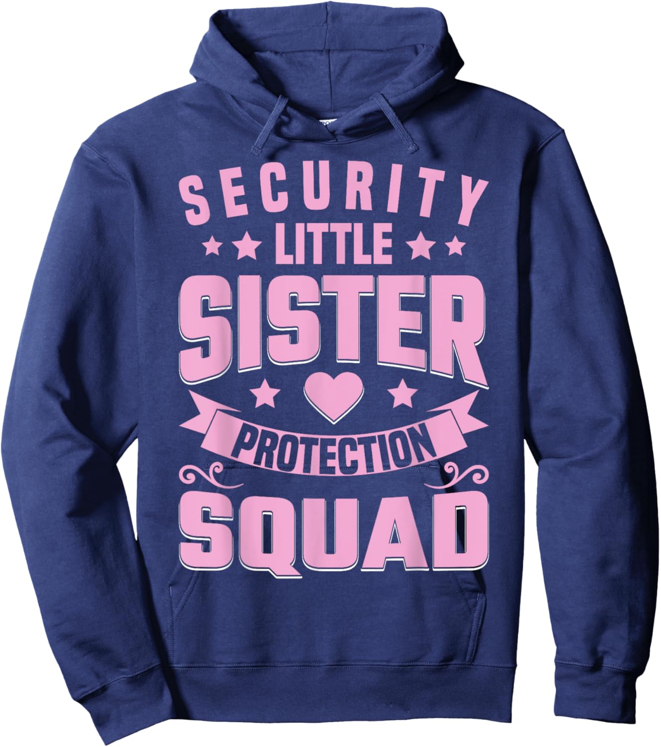 Sister Security Little Sister Brother Protection Squad Hoodie - Hoodie | Navy