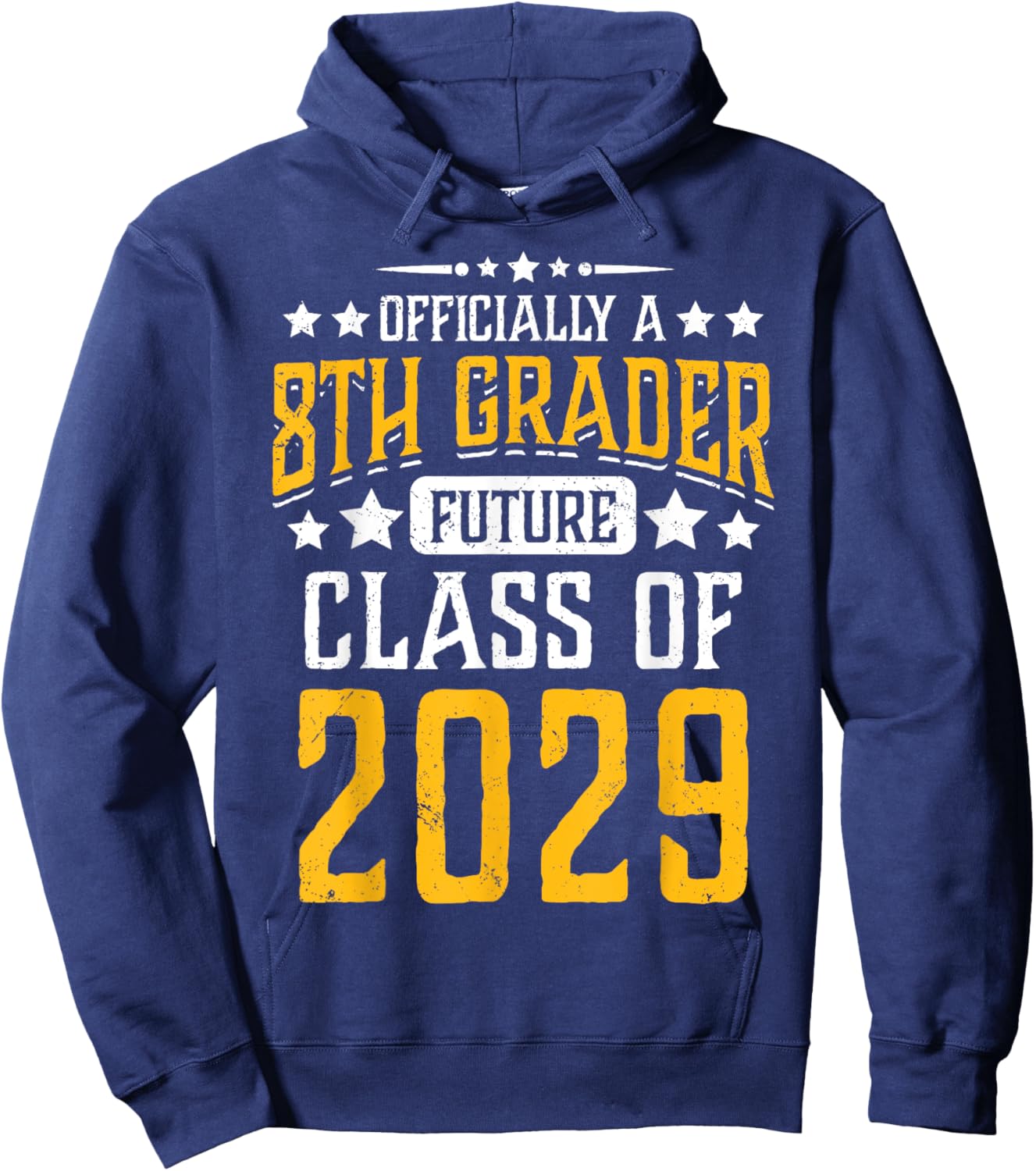 Officially a 8th Grader Future Class of 2029 First Day Hoodie - Hoodie | Navy
