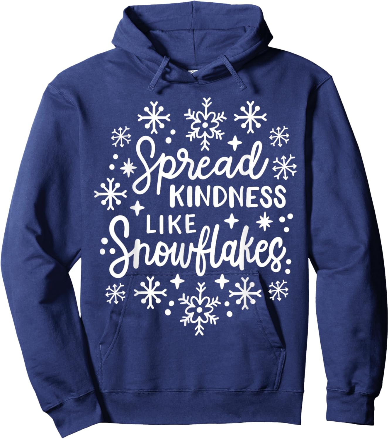 Xmas Themed Spread Kindness Like Snowflakes Merry Christmas Hoodie - Hoodie | Navy