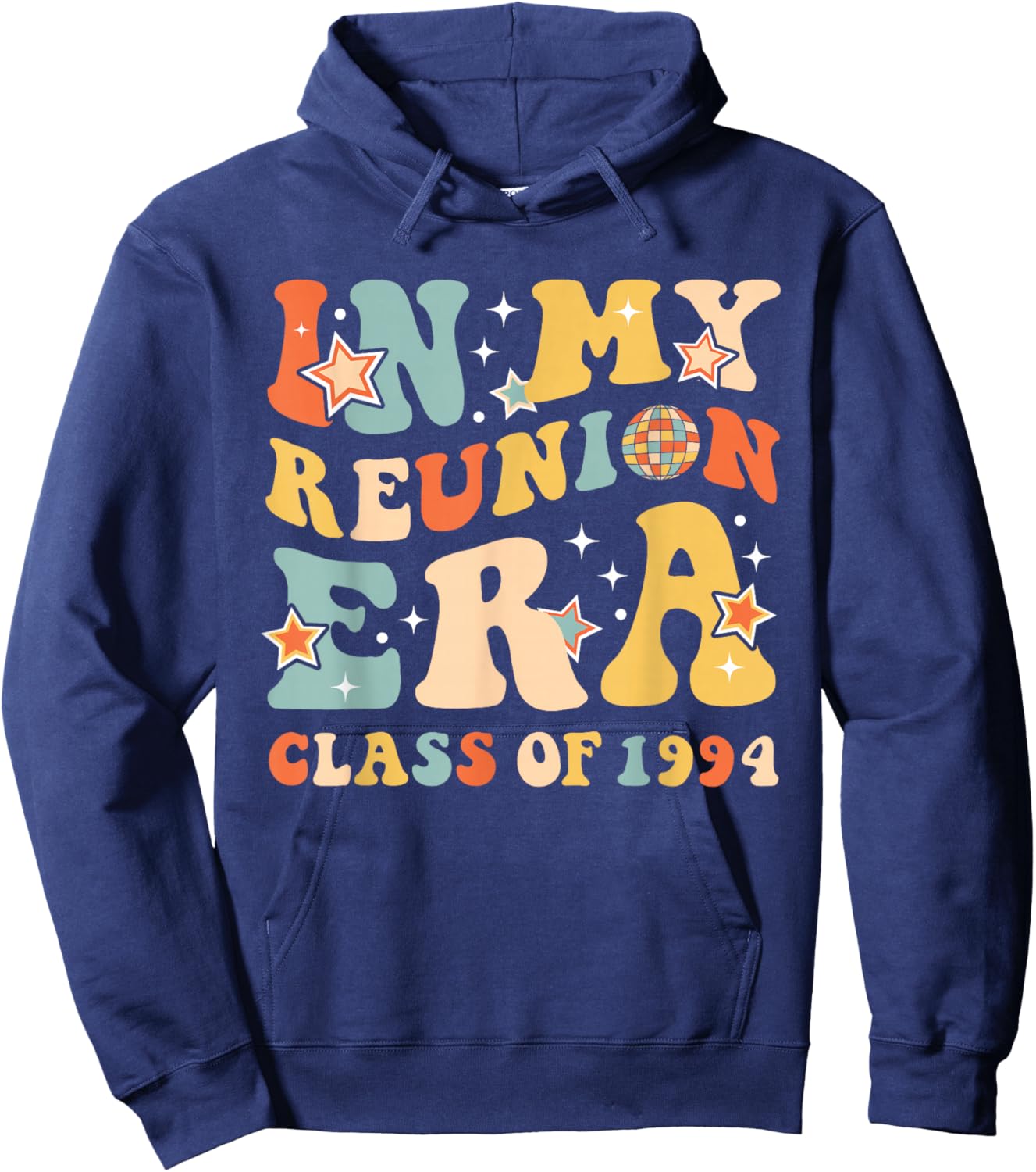 In My Reunion Era Class Of 1994 Graduate Senior Reunion 1994 Hoodie - Hoodie | Navy