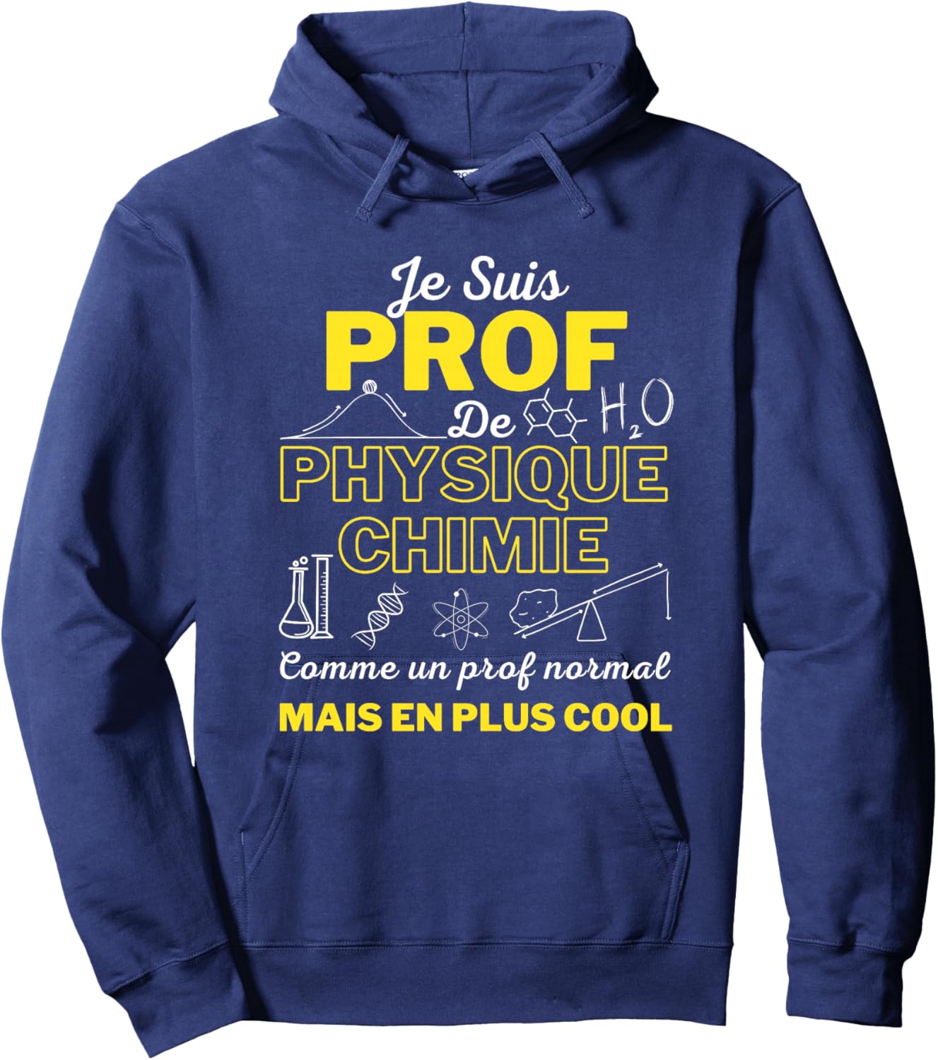 Humour Professeur de Physique Chimie Idée Cadeau Homme Femme Haut de Gamme Hoodie - Hoodie | Navy