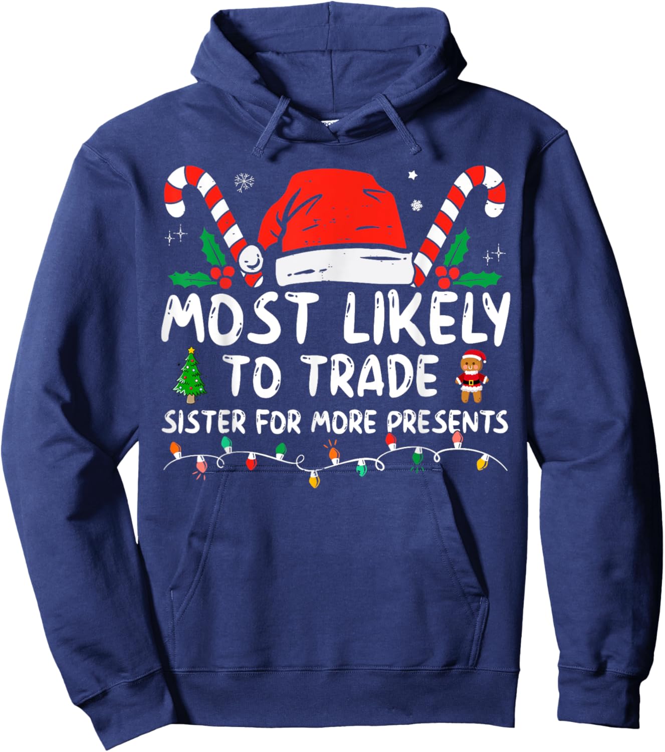 Most Likely To Trade Sister For More Presents Family Xmas Hoodie - Hoodie | Navy