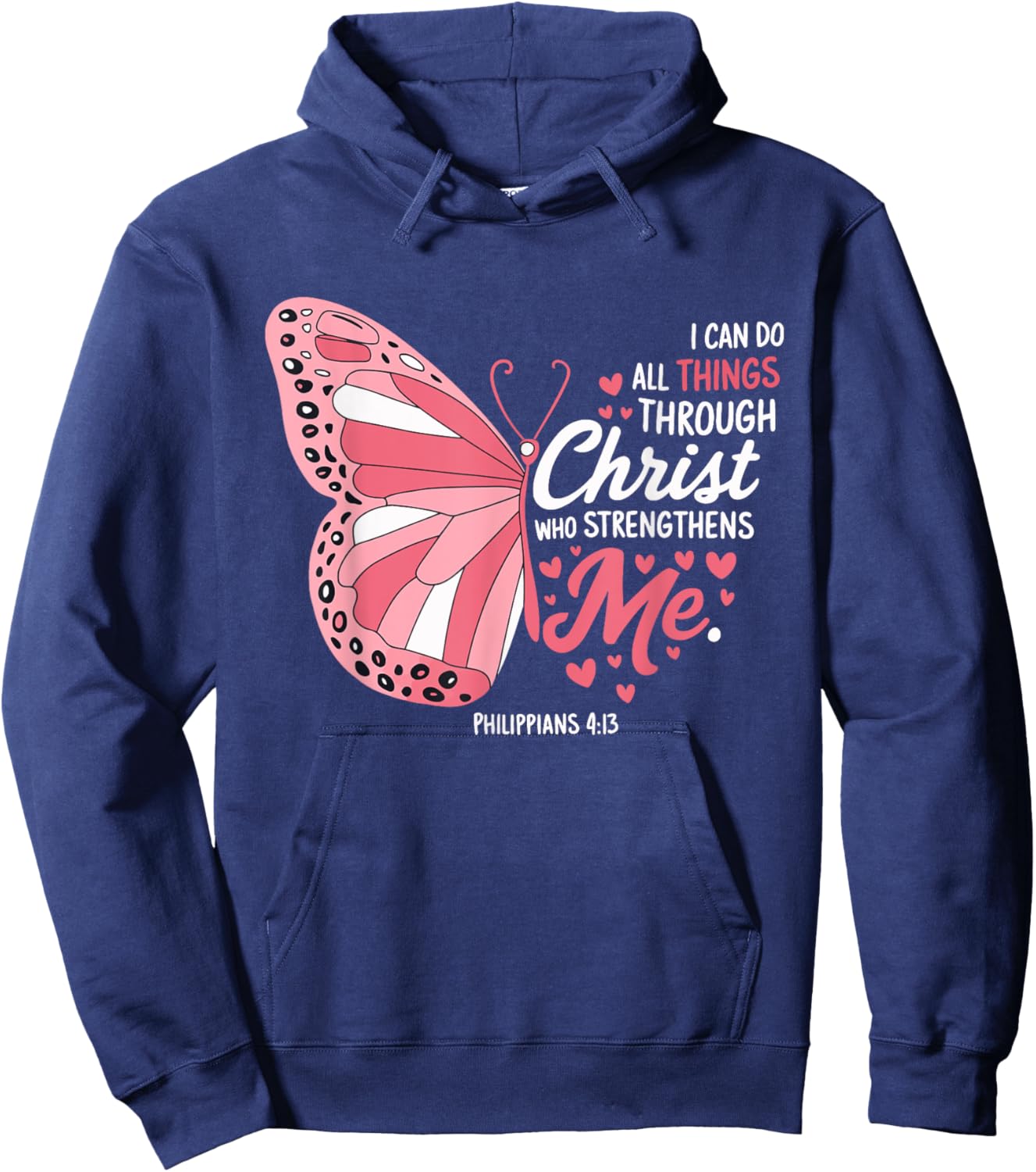 I Can Do All Things Through Christ Butterfly Religious Faith Hoodie - Hoodie | Navy
