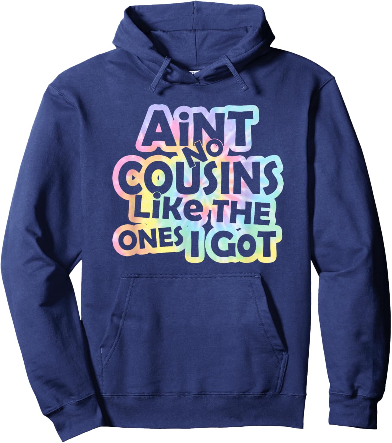 Tie Dye Ain't No Cousins Like The Ones I Got -Adults and -Kids Black Small Modern Tie-Dye Short Sleeve Hoodie - Hoodie | Navy