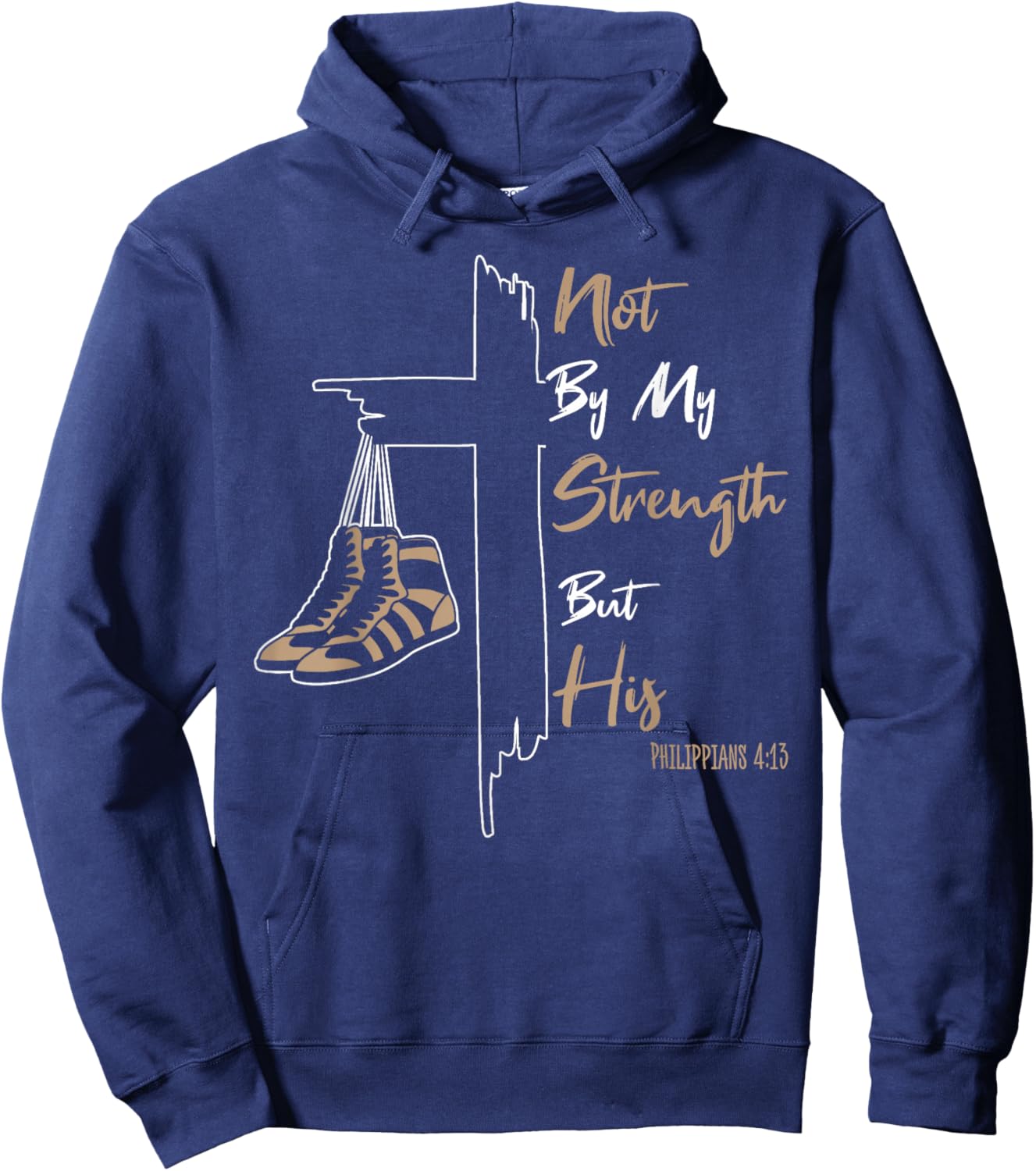 Not by My Strength But His Funny Wrestling Dad Bible Verse Hoodie - Hoodie | Navy