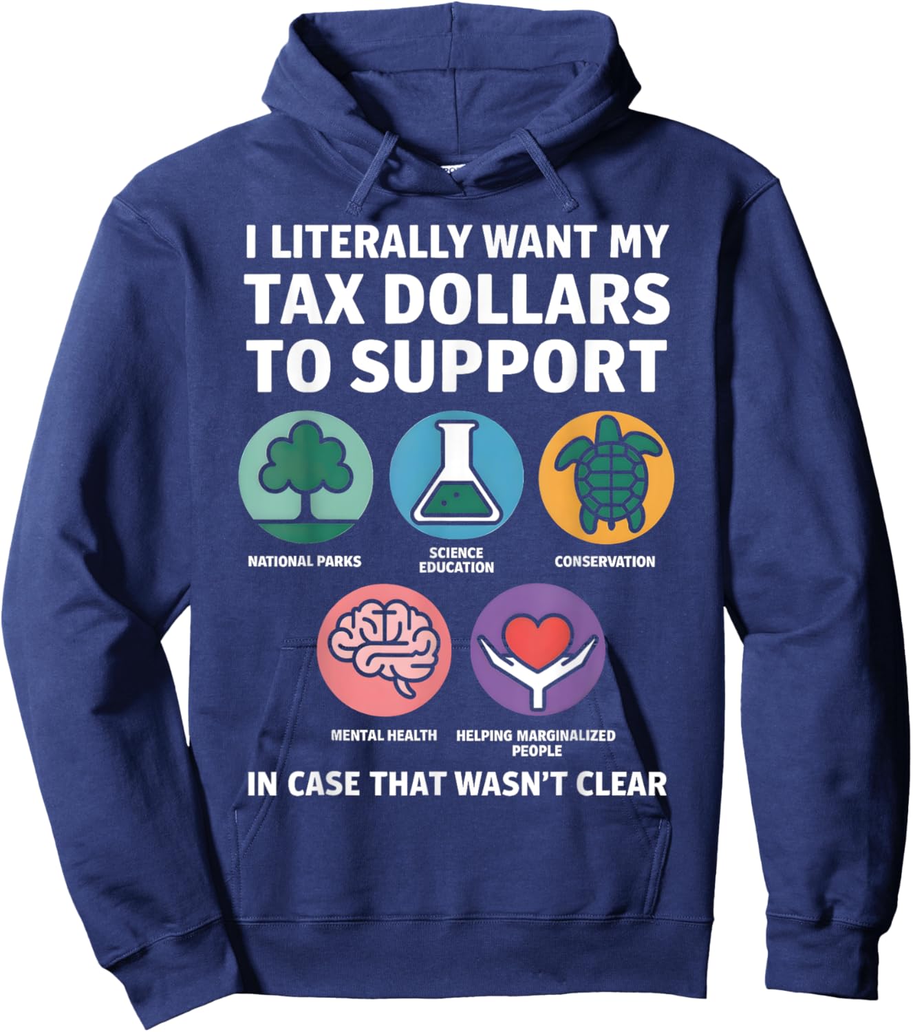 Funny Tax Dollars Support Science Mental Health Conservation Hoodie - Hoodie | Navy