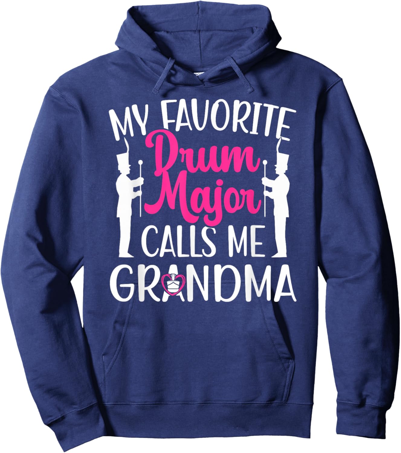 My Favorite Drum Major Grandma Of A Drum Major Grandmother Hoodie - Hoodie | Navy