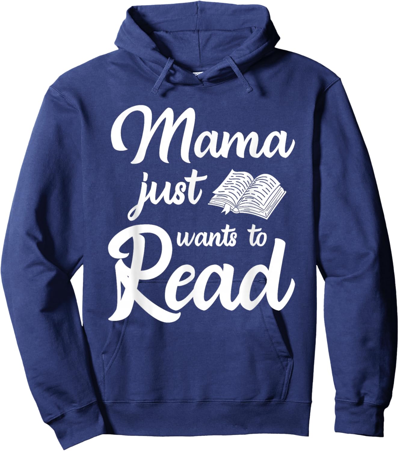 Mama Just Wants To Read Book Lover Family Bookworm Hoodie - Hoodie | Navy