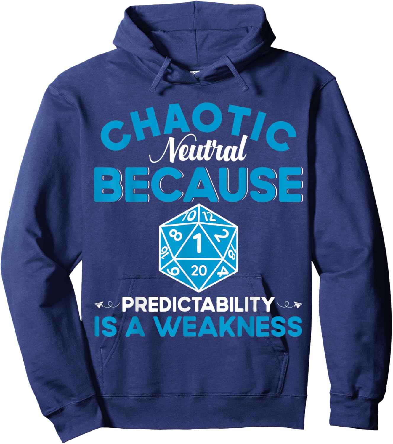 Funny Chaotic Neutral Alignment D20 Tabletop Gaming Hoodie - Hoodie | Navy