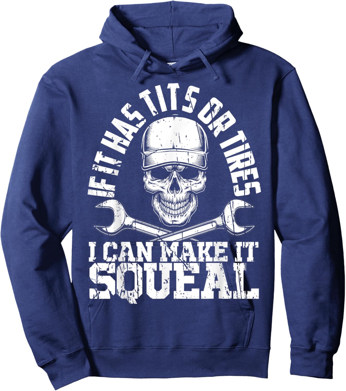 If it has Tits Or Tires I Can Make It Squeal Fathers Day Car Hoodie - Hoodie | Navy