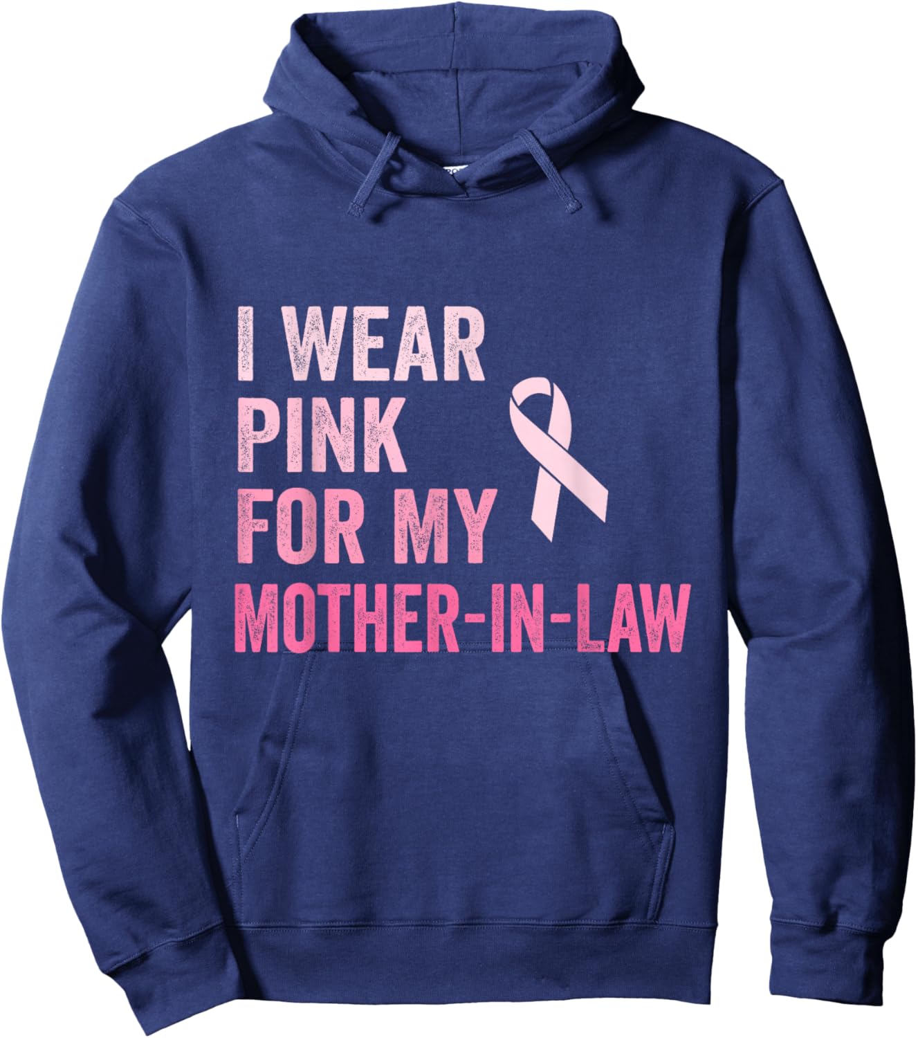 I Wear Pink For My Mother In Law Breast Cancer Awareness Hoodie - Hoodie | Navy