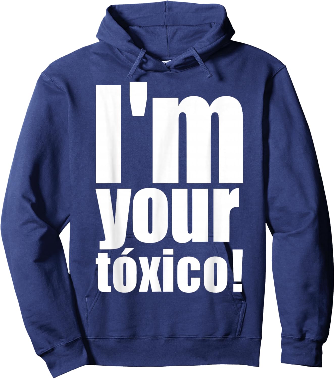Im Your Toxico Hoodie - Hoodie | Navy
