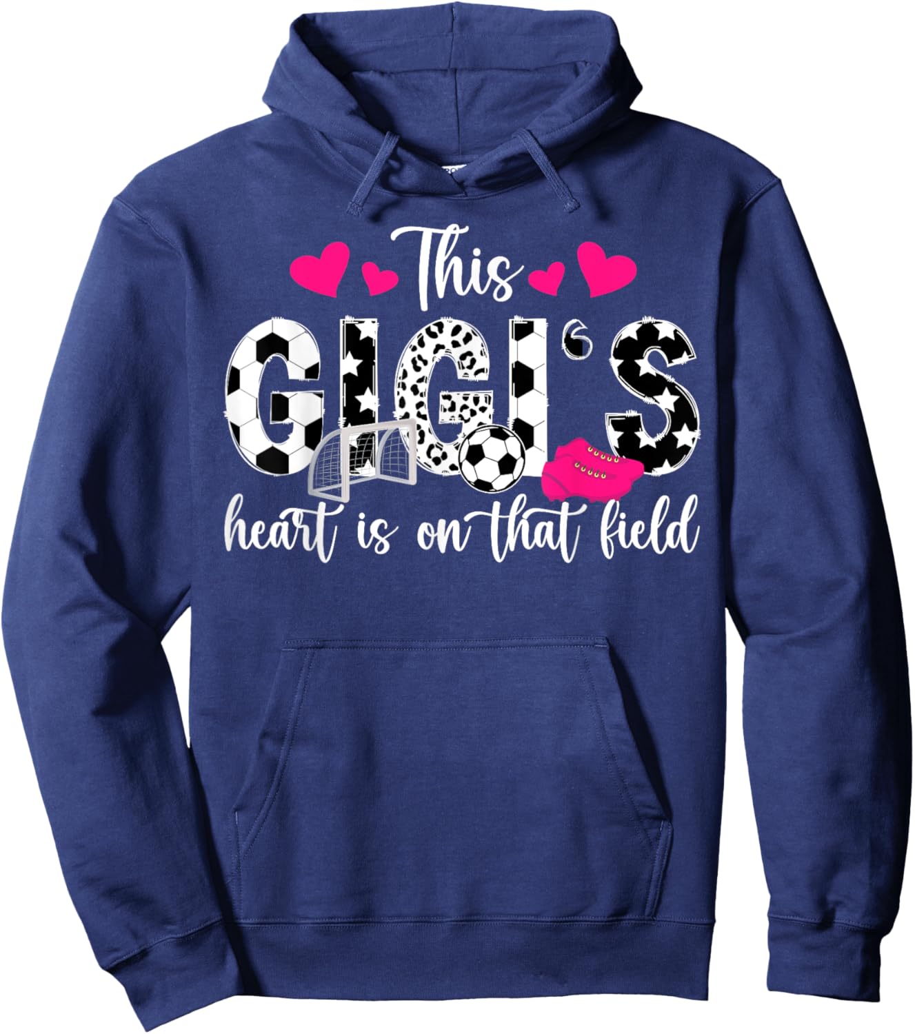 On That Field Soccer Gigi Of A Soccer Player Gigi Hoodie - Hoodie | Navy