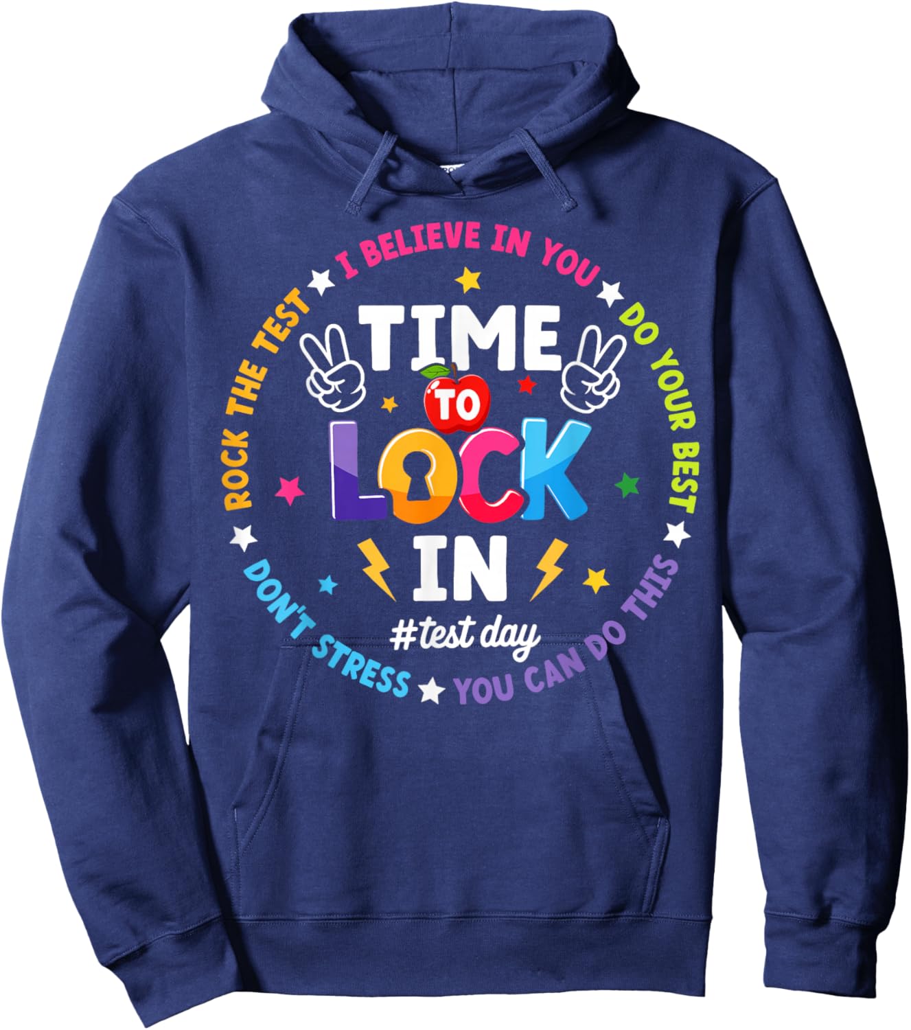 Time to Lock in Test Day Teacher Student Testing Motivation Hoodie - Hoodie | Navy