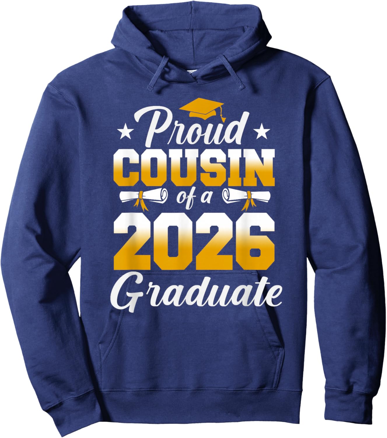 Proud Cousin of A 2026 Graduate Funny Senior 2026 Graduation Hoodie - Hoodie | Navy