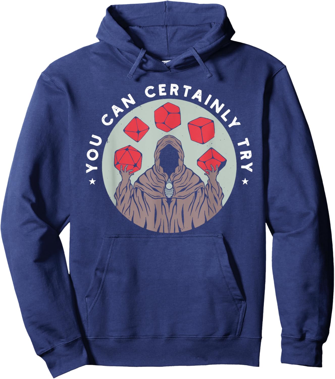 You Can Certainly Try Funny design Hoodie - Hoodie | Navy