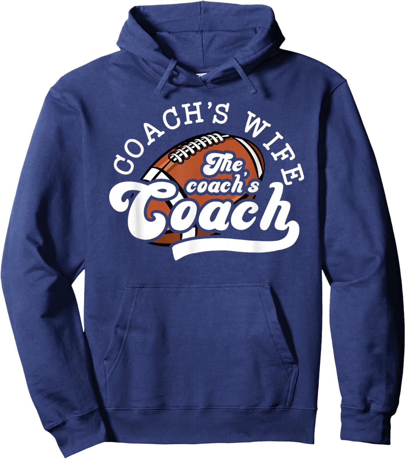 Football Coach's Wife Funny Football Coach Wife Hoodie - Hoodie | Navy