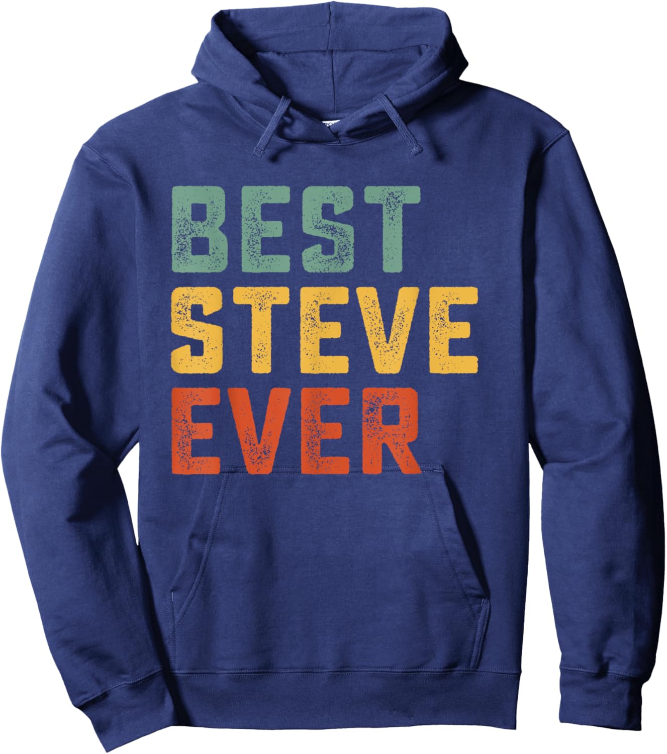Best Steve Ever Retro Personalized First Name Steve Hoodie - Hoodie | Navy