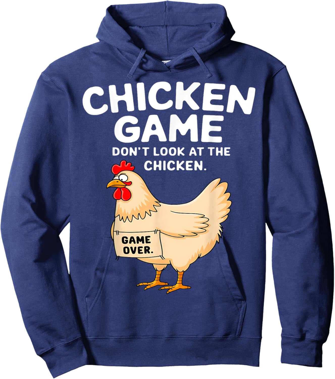 Chicken Game Don't Look At The Chicken Funny Chicken Lover Hoodie - Hoodie | Navy