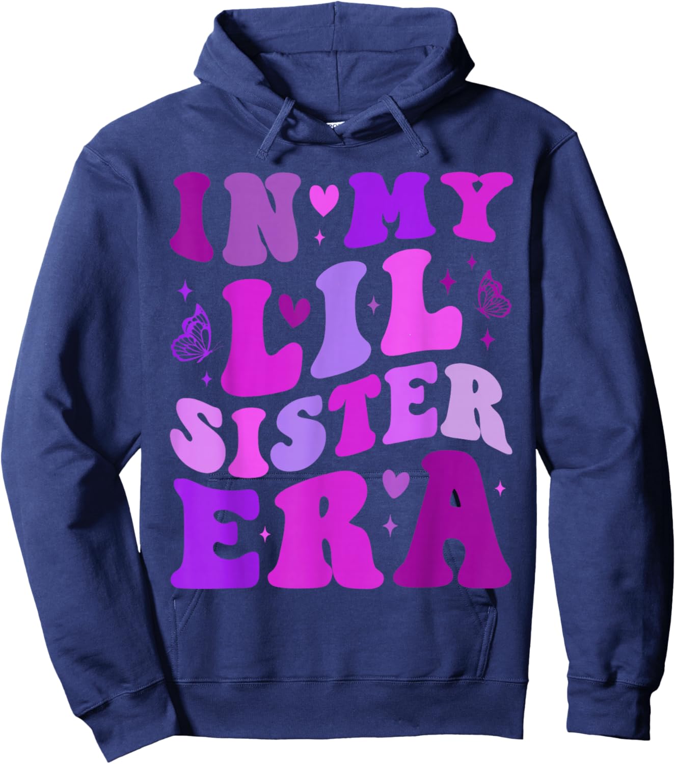 in My Lil Sister Era Announcement Pregnancy Little Sis Girls Hoodie - Hoodie | Navy