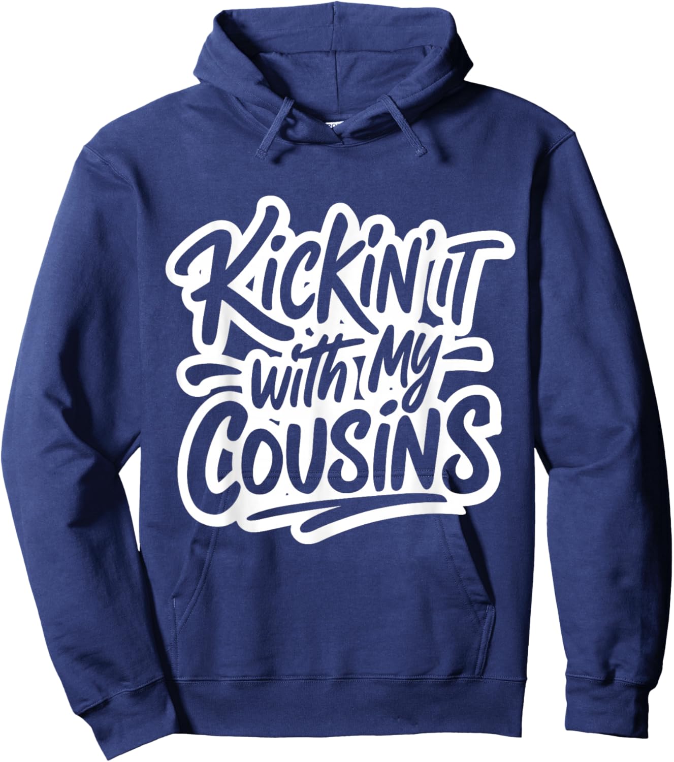 Kickin It with My Cousins Funny Family Reunion Matching Hoodie - Hoodie | Navy