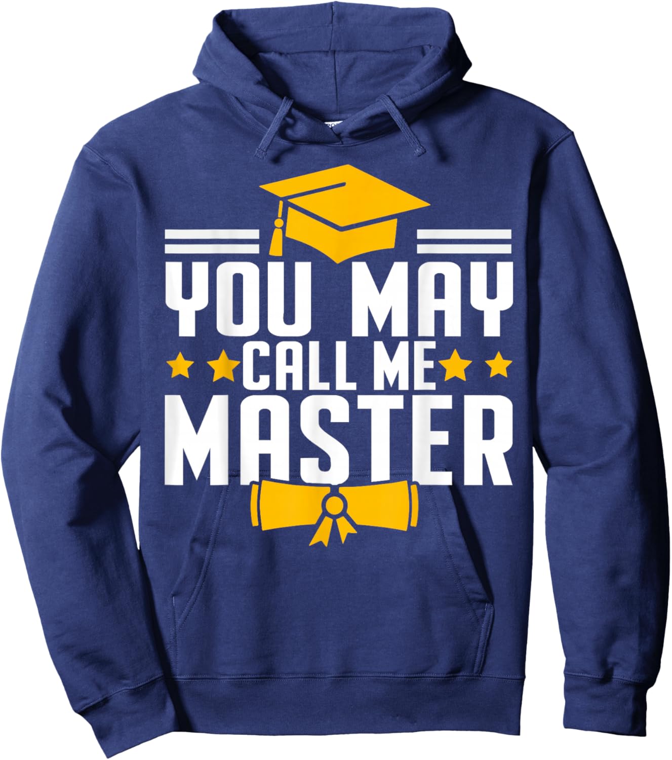 Masters Degree Graduation 2026 You May Call Me Master Hoodie - Hoodie | Navy