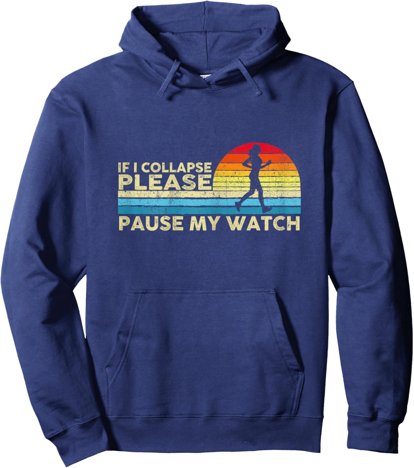 Vintage If I Collapse Please Pause My Watch Funny Running Hoodie - Hoodie | Navy