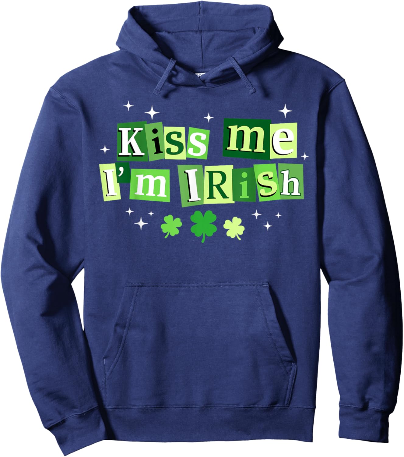 Kiss Me I'm Irish St.Patrick's Day Lucky Shamrock Ireland Hoodie - Hoodie | Navy