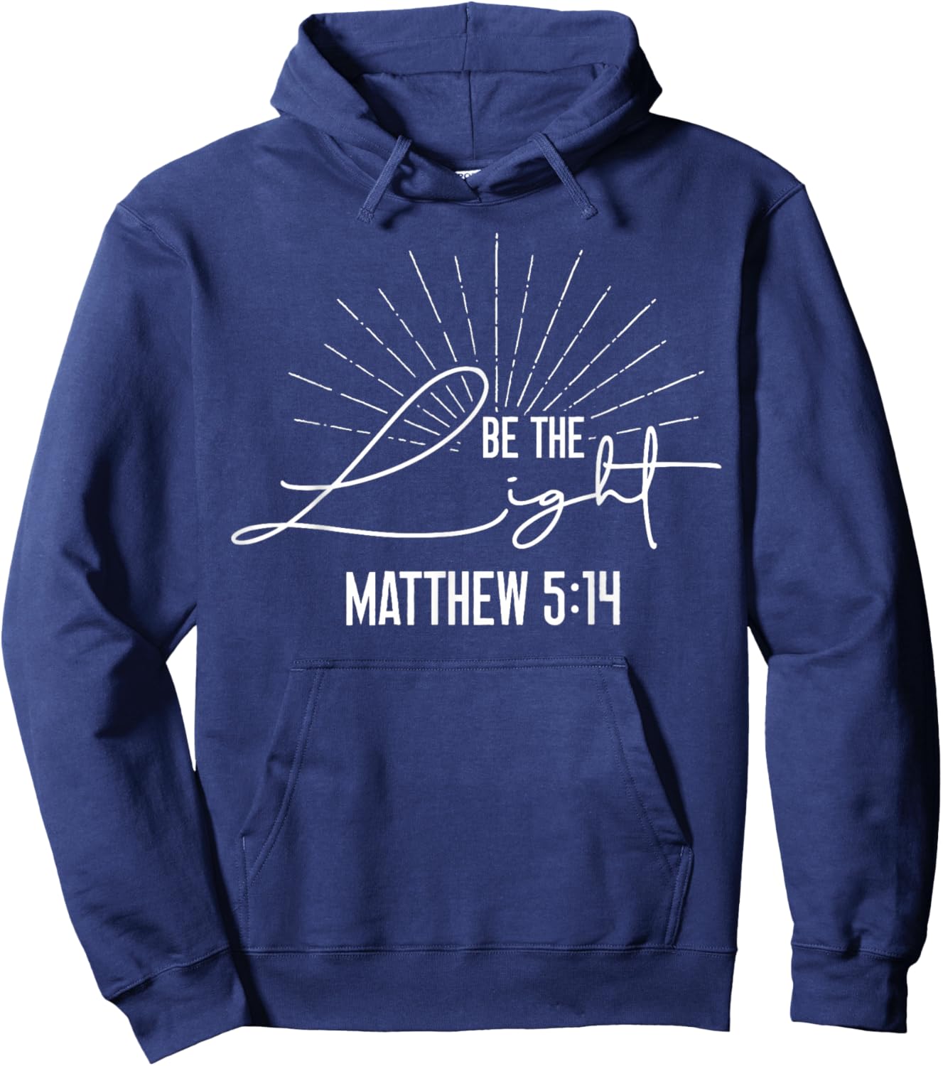 Christian Bible Verse Faith God Be The Light Matthew 5:14 Be Hoodie - Hoodie | Navy
