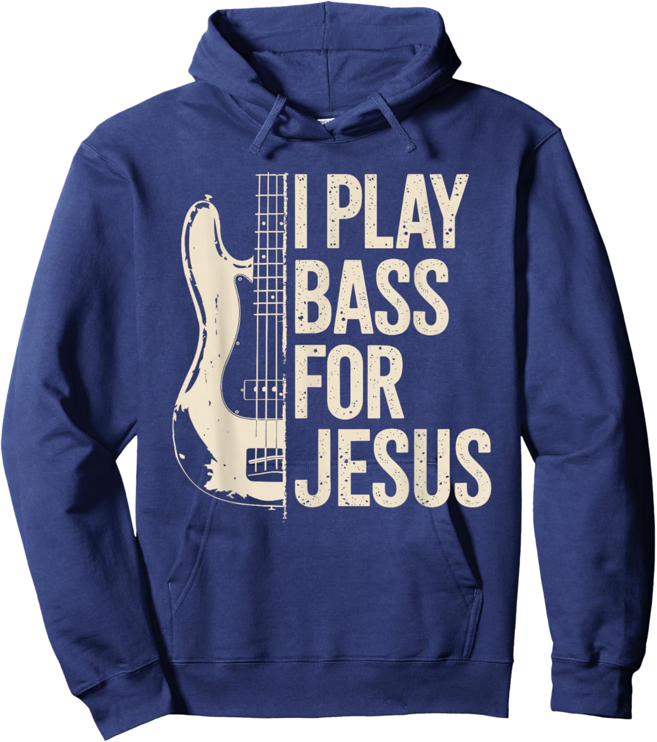 I Play Bass for Jesus, Bass Guitar and Christian Bassist Hoodie - Hoodie | Navy