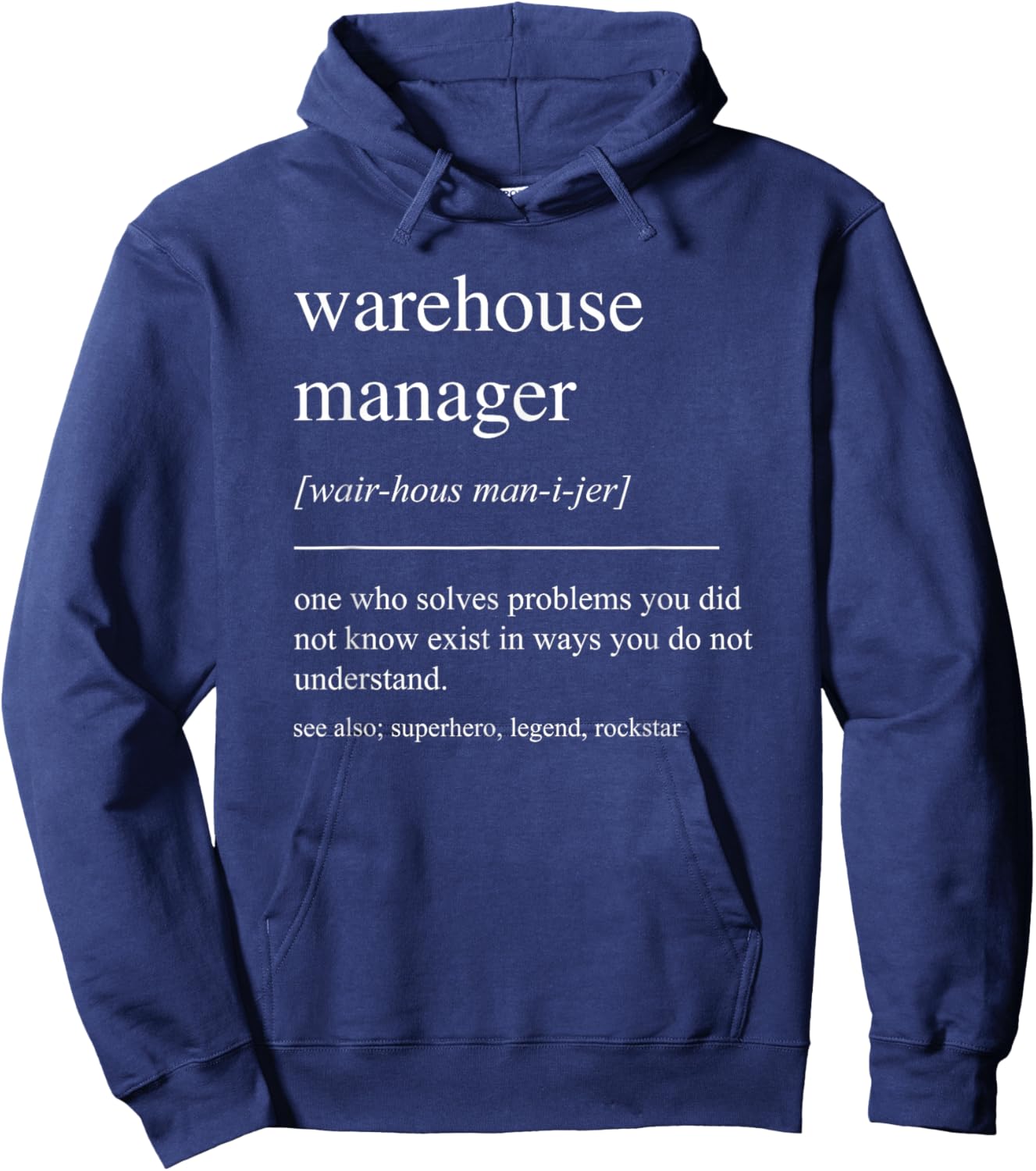 Funny Warehouse Manager Definition Retirement Appreciation Hoodie - Hoodie | Navy