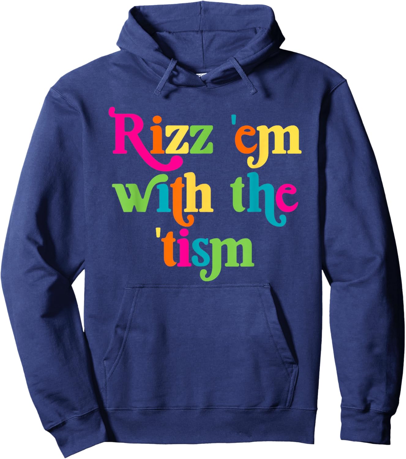 Rizz Em With The Tism Retro Autism Awareness Neurodiversit Hoodie - Hoodie | Navy