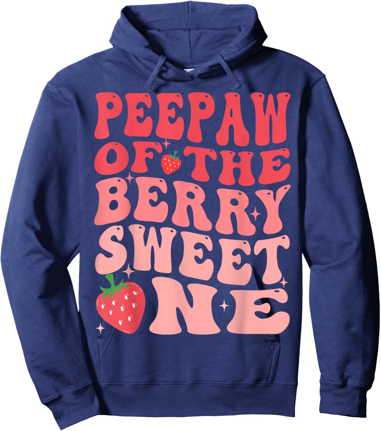 Peepaw Of The Berry Sweet One 1st Birthday Strawberry Hoodie - Hoodie | Navy