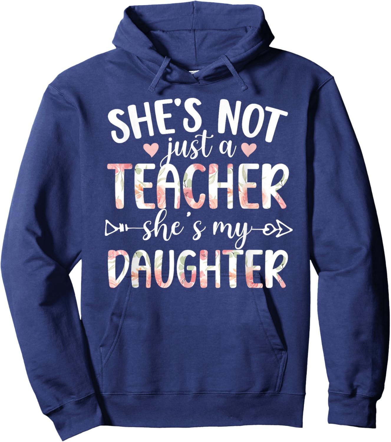 She's My Daughter Teacher Mom of A Teacher Mother Hoodie - Hoodie | Navy