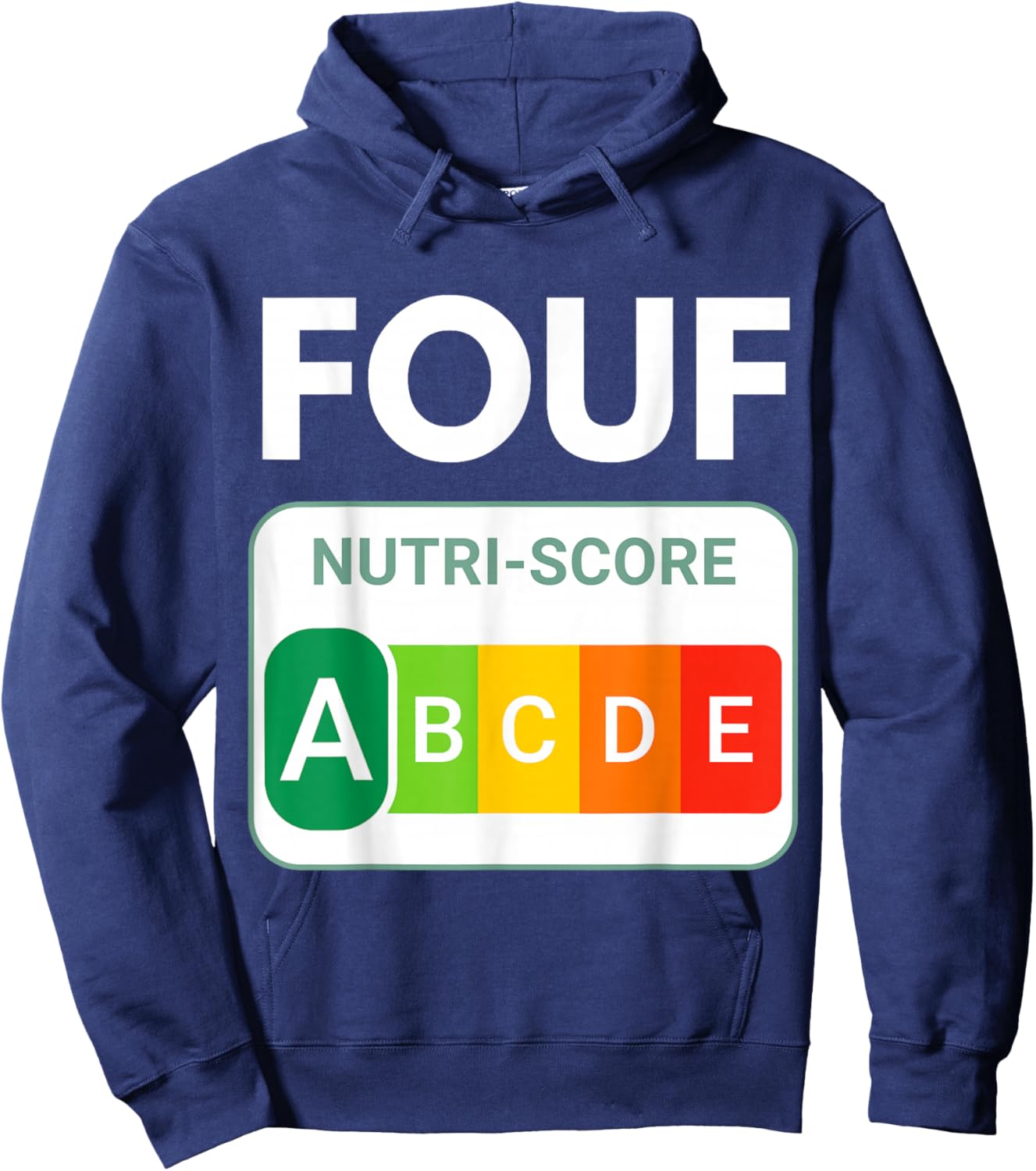 Nutri-Score A Humour. Funny Gift Between Friends. for Adults Hoodie - Hoodie | Navy