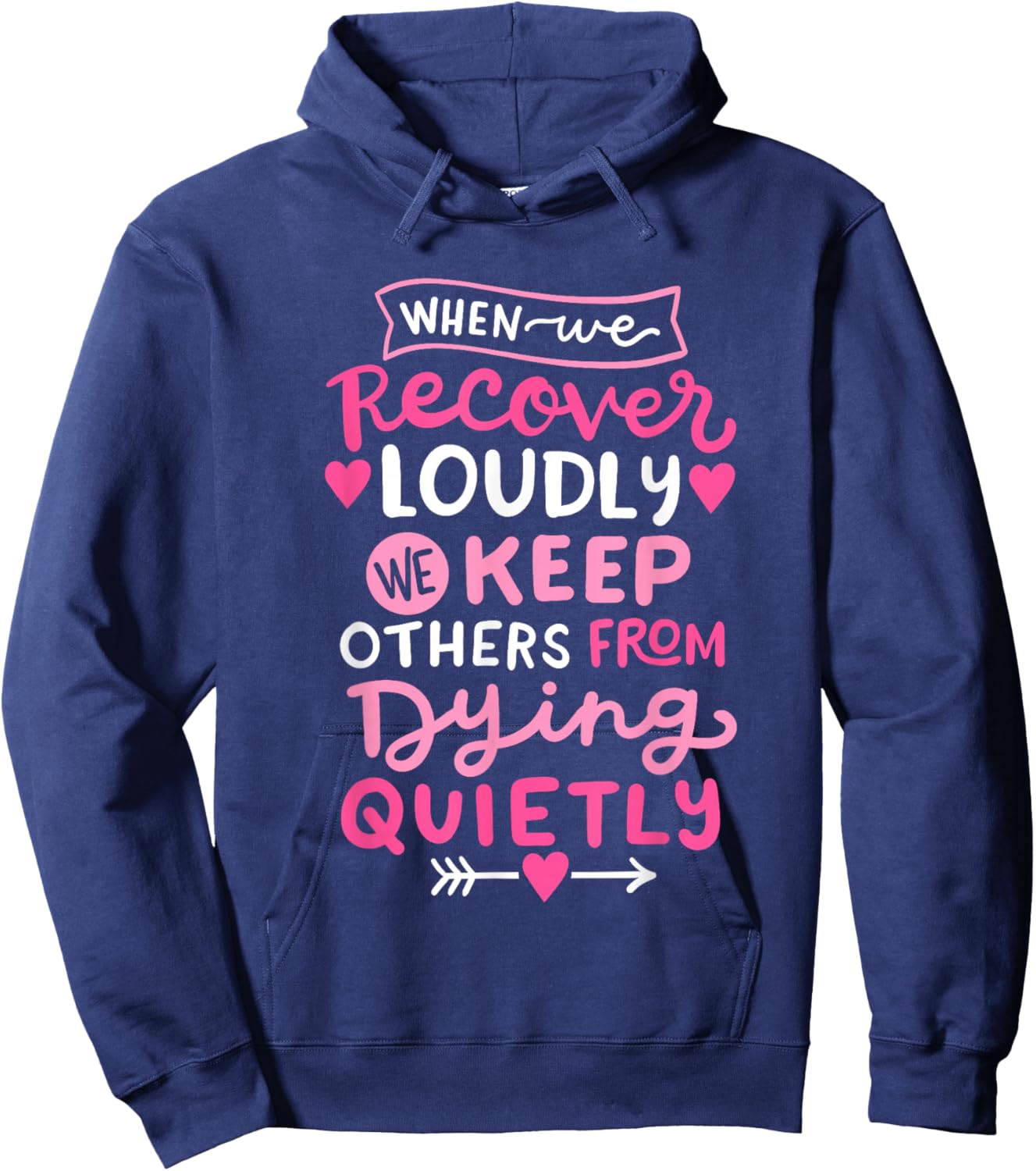 When We Recover Loudly AA NA Recovery Sobriety Pride Women Hoodie - Hoodie | Navy