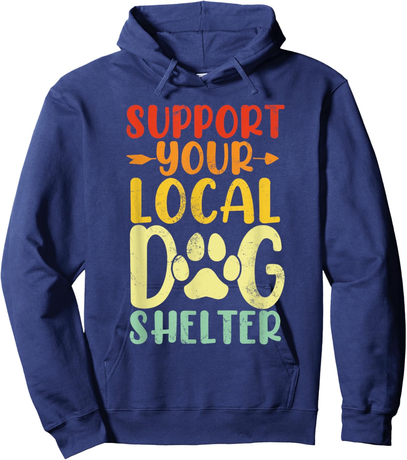 Support Your Local Dog Shelter Funny Paws Retro Dogs Lovers Hoodie - Hoodie | Navy