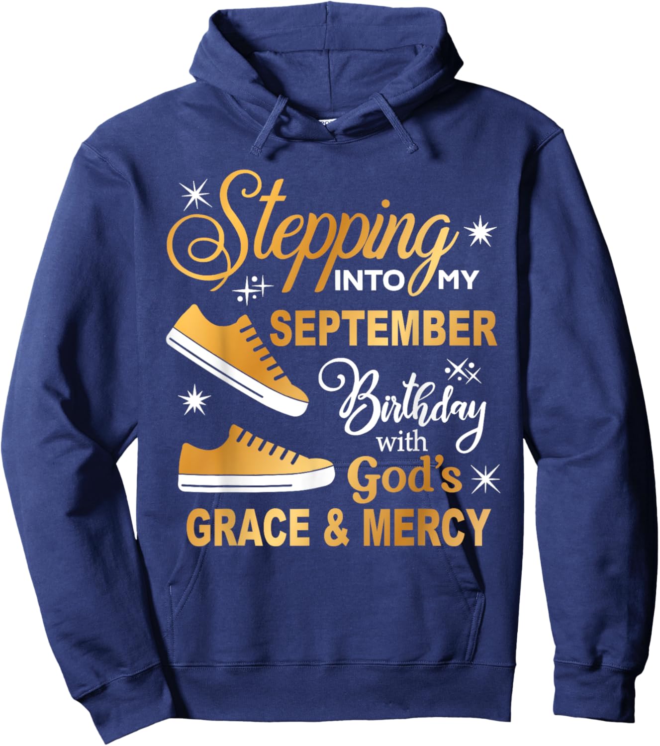 Stepping Into My September Birthday With God's Grace & Mercy Hoodie - Hoodie | Navy